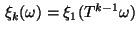 $ \,\xi_k(\omega) = \xi_1(T^{k-1}\omega)$