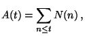 $\displaystyle A(t)=\sum_{n\leq t}N(n)\, ,$