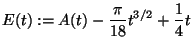 $\displaystyle E(t):=A(t)-{\pi\over 18}t^{3/2}+{1\over 4}t$
