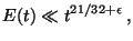 $\displaystyle E(t)\ll t^{21/32+\epsilon}\, ,$