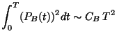 $\displaystyle \int_0^T (P_B(t))^2 dt \sim C_B \, T^2 $