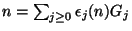 $ n=\sum_{j\ge 0}\epsilon_j(n)G_j$