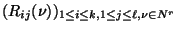 $ (R_{ij}(\nu ))_{1\le i\le k, 1\le j\le \ell, \nu\in\mathbb{N}^r}$