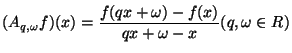 $\displaystyle (A_{q,\omega}f)(x) = \frac{f(qx + \omega) - f(x)}{qx+\omega - x}
(q,\omega\in \mathbb{R})$