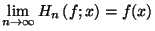 $ \lim\limits_{n\rightarrow\infty}H_{n}\left( f;x\right) =f(x)$