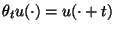 $\displaystyle \theta_tu(\cdot)=u(\cdot+t)
$