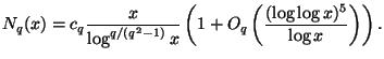 $\displaystyle N_q(x)=c_q \frac{x}{\log^{q/(q^2-1)}x}
\left( 1+O_q\left( \frac{(\log\log x)^5}{\log x}\right)\right).
$